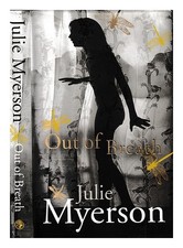 Myerson, Julie Hors D'Respiration / Julie Myerson 2008 Première Édition Reliée