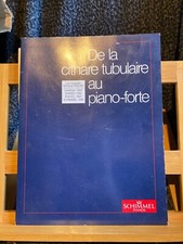 De la cithare tubulaire au piano-forte Schimmel Paris 1987