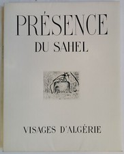 PRÉSENCE du SAHEL - Visages d'ALGÉRIE - Christian DE GASTYNE - 1954
