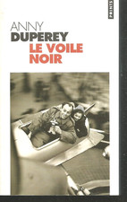 Le voile noir. Anny DUPEREY. Points  S007
