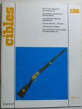 Revue CIBLES - 126 - SEPT 1980 -CARABINE WEIHRAUCH HW 60 MATCH /COLT FRONTIER 22
