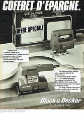 PUBLICITE ADVERTISING 106  1983  Black & Decker  coofret epargne  scie sauteuse