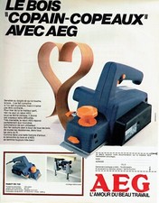  publicité Advertising 0722  1982  AEG   le bois copain-copeaux  rabot