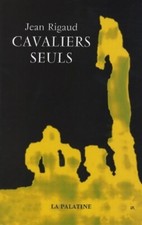 Cavaliers seuls - Jean Rigaud - V2101938