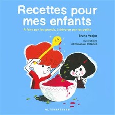 Recettes pour mes enfants: À