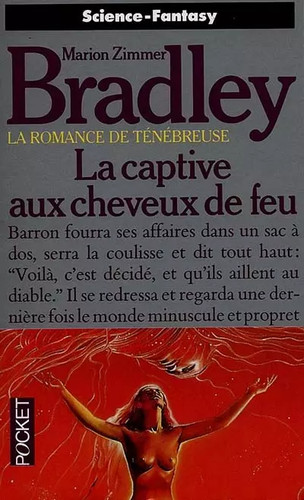 Captive aux cheveux - la, feu