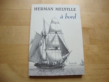 LITTERATURE HERMAN MELVILLE A BORD MOBY DICK POETE AMERICAIN FINITUDE