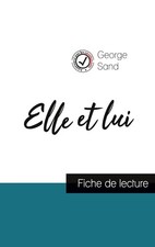 George Sand Elle et lui de