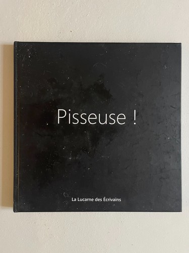 Lurienne pisseuse la - f.,, pisseuse !