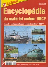 LE TRAIN ENCYCLOPEDIE MATERIEL MOTEUR SNCF N°01 LES LOCO A COURANT CONTINU 1500V