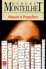 Mourir à Francfort, ou, Le