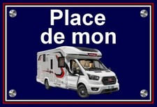 plaque " PLACE DE MON CAMPING CAR CHALLENGER GRAPHITE 260 " ( idée cadeau )