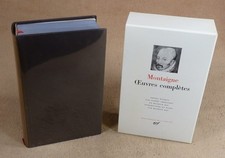 LA PLEIADE :  MONTAIGNE - OEUVRES COMPLETES  / 1989