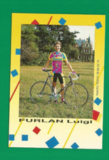 CYCLISME carte  cycliste LUIGI FURLAN équipe CHAZAL Vanille et mure 1992