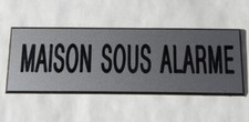 plaque gravée "MAISON SOUS ALARME" argenté