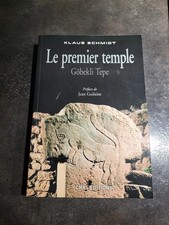 Le Premier temple. Göbekli Tepe
