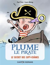 Plume le pirate : Le secret de l'île des Sept-Crânes, Paul Thiès
