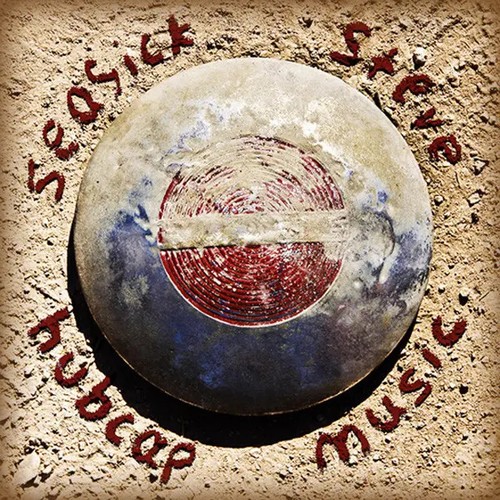 Seasick steve hubcap music - steve,