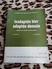 MATHIOT / MAZOYER : Inadaptée hier, adaptée demain - Bourrelier, 1969