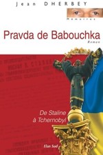 Pravda de babouchka de Staline à Tche... - Jean Dherbey - V2137057