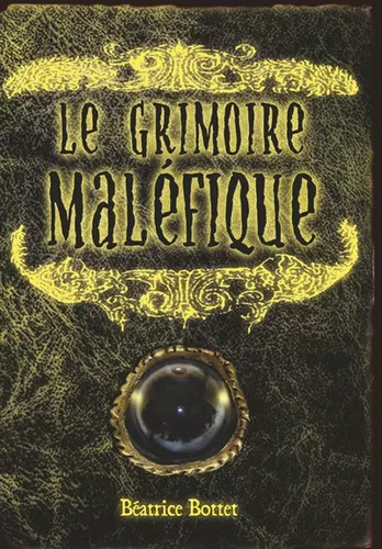 Grimoire maléfique - le,