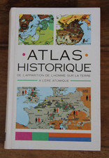 ATLAS HISTORIQUE - DE L'APPARITION DE L'HOMME A L'ERE ATOMIQUE - F. LOISIRS 1993