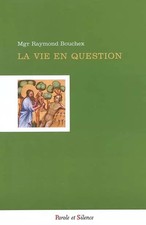 La vie en question : Regards