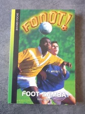FOOOT ! Foot Samba Tome 4 Patrick Bruno Bayard Poche n° 1304 Livre Jeunesse Spor