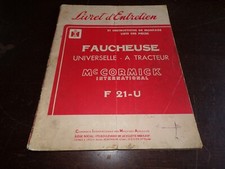 Livret entretien " Faucheuse universelle F21-U " ( Mc Cormick ) octobre 1957