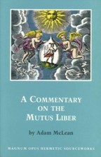 Adam McLean Commentary on the Mutus Liber (Poche)