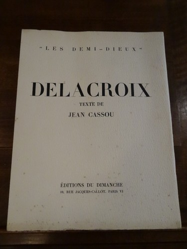 Delacroix cassou editions - delacroix, du