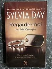 Sylvia Day: Regarde-moi - La série Crossfire/ J'ai lu, 2016