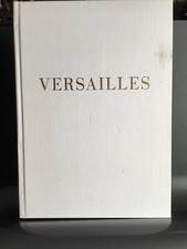 Versailles Trianon Marly Clagny et Sceaux par Andrew Zega et Bernd Dams