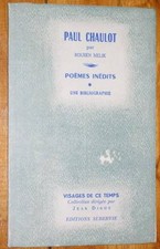 Rouben Melik PAUL CHAULOT - POEMES INEDITS 1961 éd Subervie bibliographie