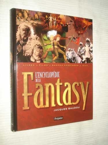 Encyclopédie la fantasy - l'encyclopédie, de