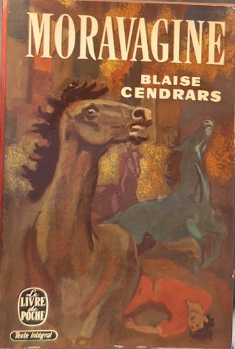 Blaise cendrars moravagine - cendrars, le