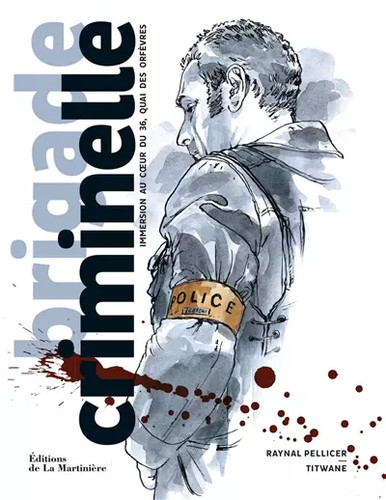 Brigade criminelle immersion - criminelle.,