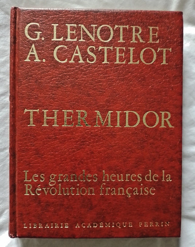 Thermidor par castelot - thermidor, et