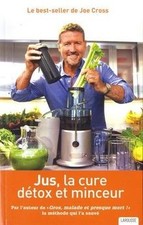 Jus : la cure détox et minceur  de Cross, Joe | Livre | état acceptable
