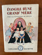 EVANGILE D'UNE GRAND-MERE  -  Comtesse de SEGUR - Hachette 1935