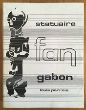 Le Statuaire Fan Gabon - Louis Perrois / Mémoires O.R.S.T.O.M. N° 59 1972