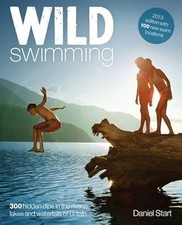 Wild Swimming: 300 Hidden Dips