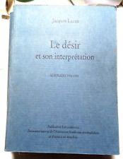 LACAN/LE DESIR ET SON INTERPRETATION/SEMINAIRE 1958-1959/  HORS COMMERCE