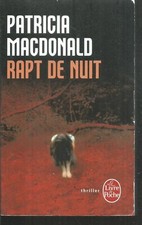 Rapt de nuit. Patricia MacDONALD . Livre de poche C4