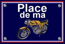 plaque " PLACE DE MA