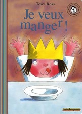 JE VEUX MANGER ! - Ross, Tony