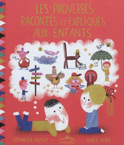 Les proverbes racontés - , et