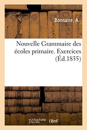 Nouvelle grammaire des ecoles - nouvelle,