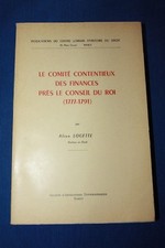 LOGETTE / Le comité contentieux des finances près le conseil du roi 1777-1791