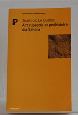 Jean-Loïc Le Quellec, Art rupestre et préhistoire du Sahara, Éditions Payot 1998